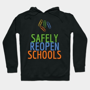 #SafelyReopenSchools Safely Reopen Schools Hoodie